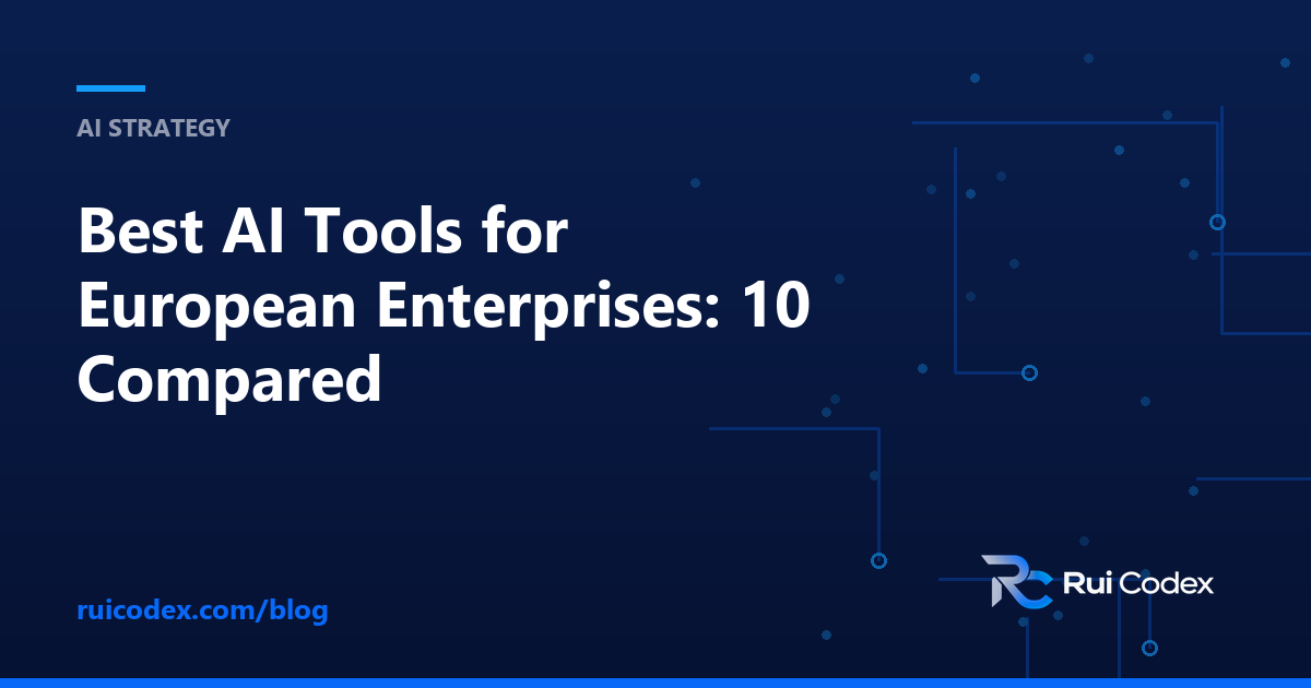 Best AI Tools for European Enterprises: 10 Compared
