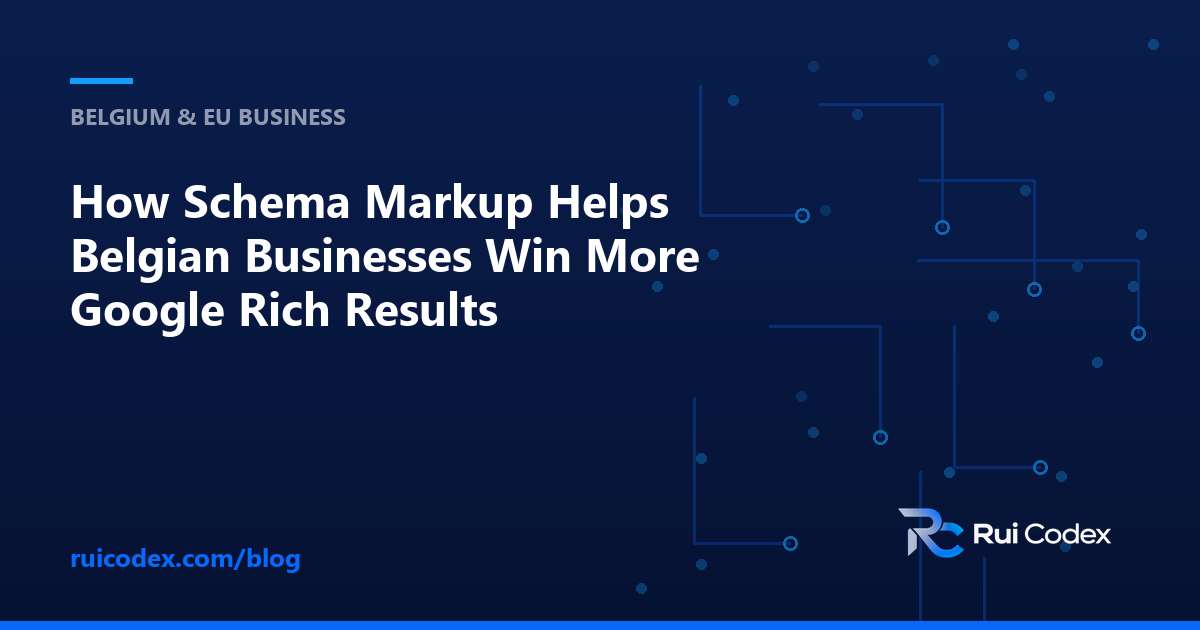 How Schema Markup Helps Belgian Businesses Win More Google Rich Results