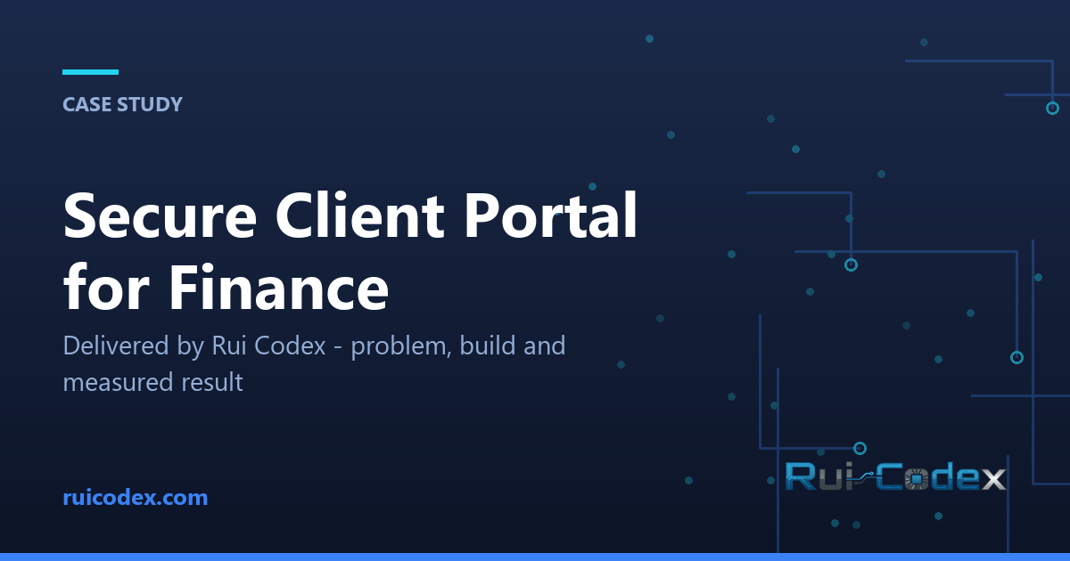 Case Study: Secure Client Portal for Finance — Finance — Rui Codex