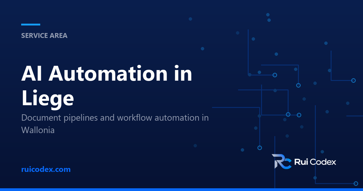 SERVICE AREA: AI Automation in Liege — Document pipelines and workflow automation in Wallonia