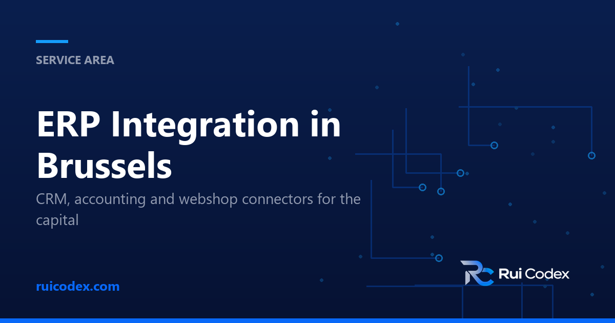 SERVICE AREA: ERP Integration in Brussels — CRM, accounting and webshop connectors for the capital