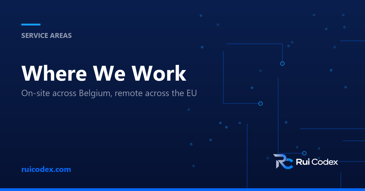 SERVICE AREAS: Where We Work — On-site across Belgium, remote across the EU
