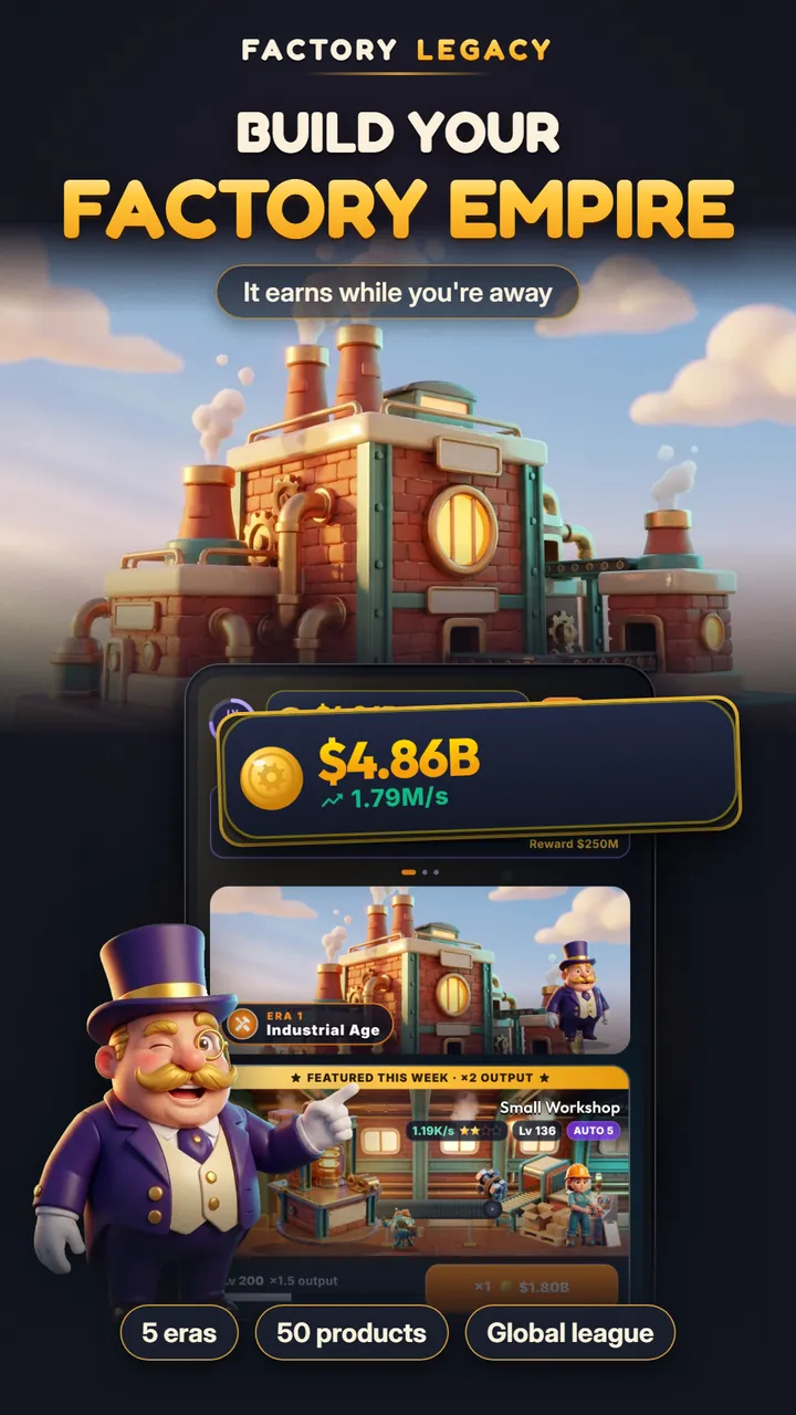 Factory Legacy title artwork: a brick factory with a top-hatted mascot, a coin balance of $4.86B and tags for 5 eras, 50 products and a global league
