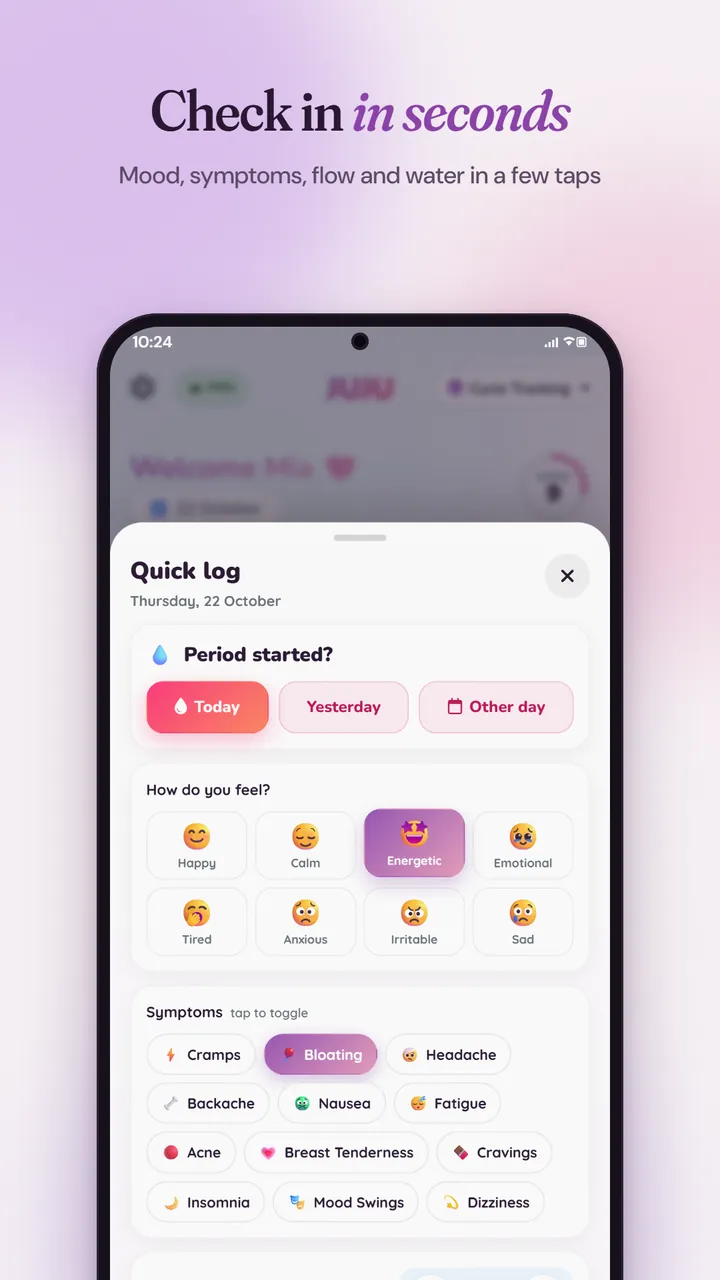 The Quick log sheet with period start buttons, a mood picker and symptom tags such as cramps, bloating, headache and fatigue