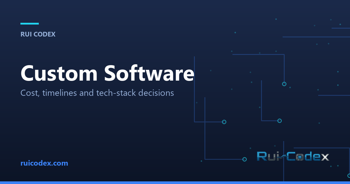 Why Choosing the Right Tech Stack Is a Business Decision — Custom Software article by Rui Codex